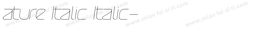 ature Italic Italic字体转换